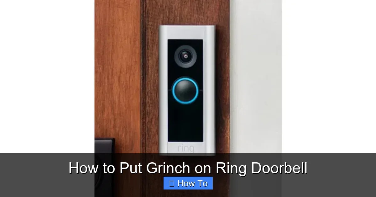 How to Put Grinch on Ring Doorbell