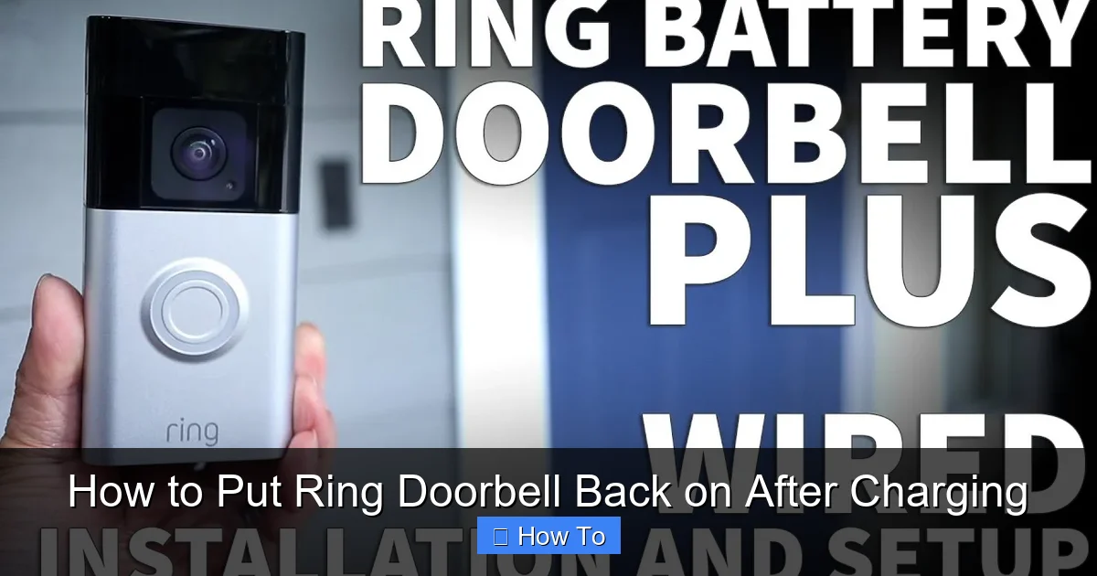 How to Put Ring Doorbell Back on After Charging